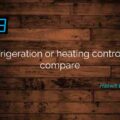 5 refrigeration or heating controllers compare