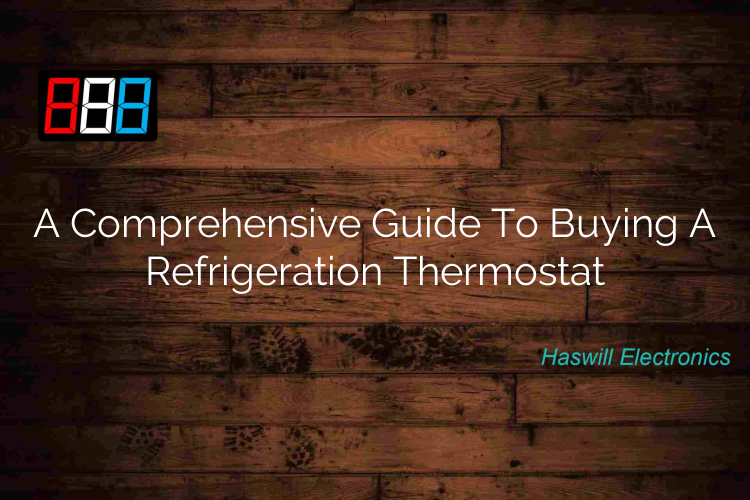 Un guide complet pour acheter un thermostat de réfrigération
